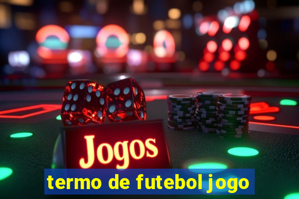 termo de futebol jogo